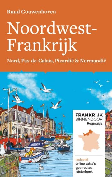 Regiogids Noordwest-Frankrijk, Frankrijk Binnendoor (deel 6)